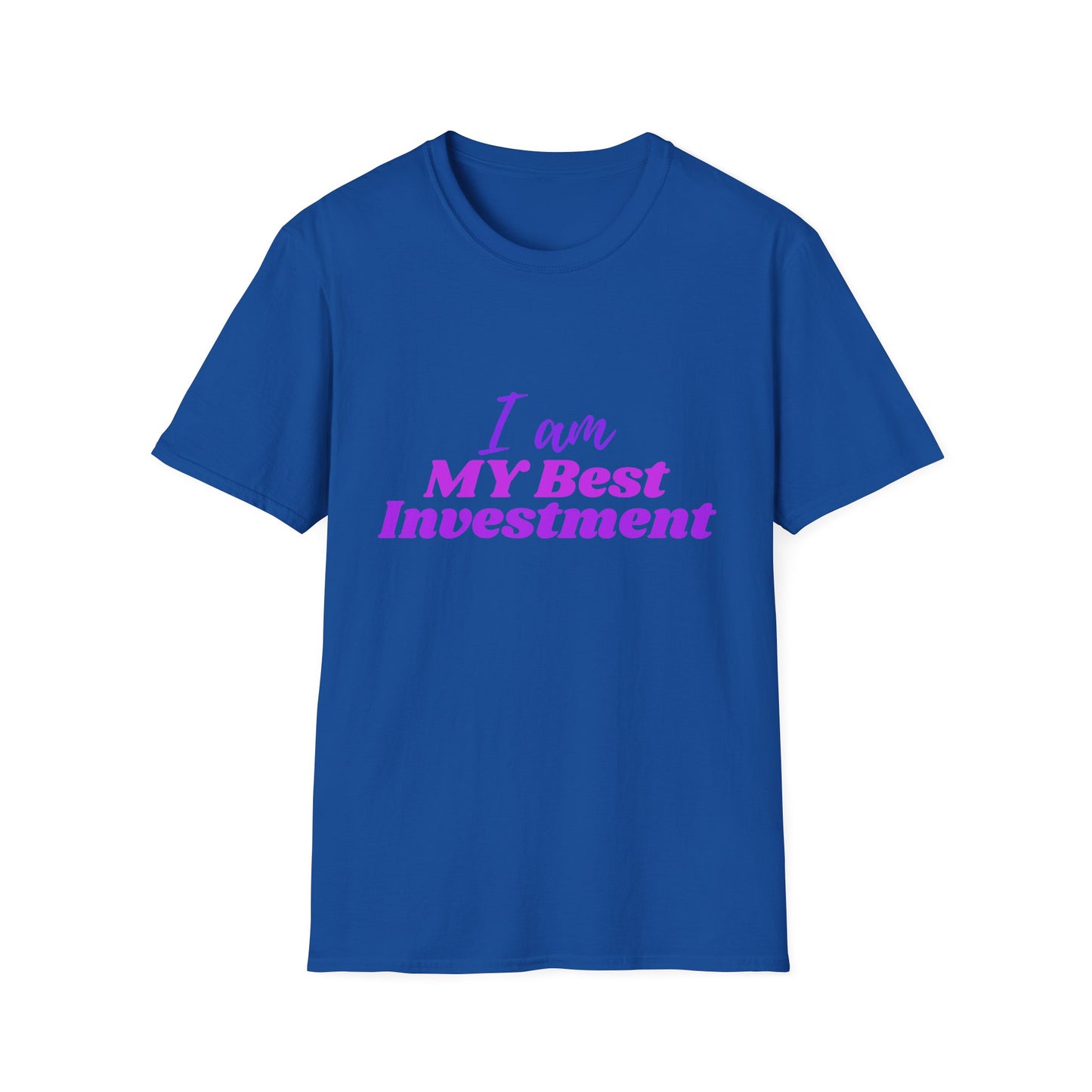 "I Am My Best Investment"; Empowering Investment Quote T-Shirt, Motivational Tee, Confidence Apparel, Gift for Self-Love, Casual Everyday Wear
