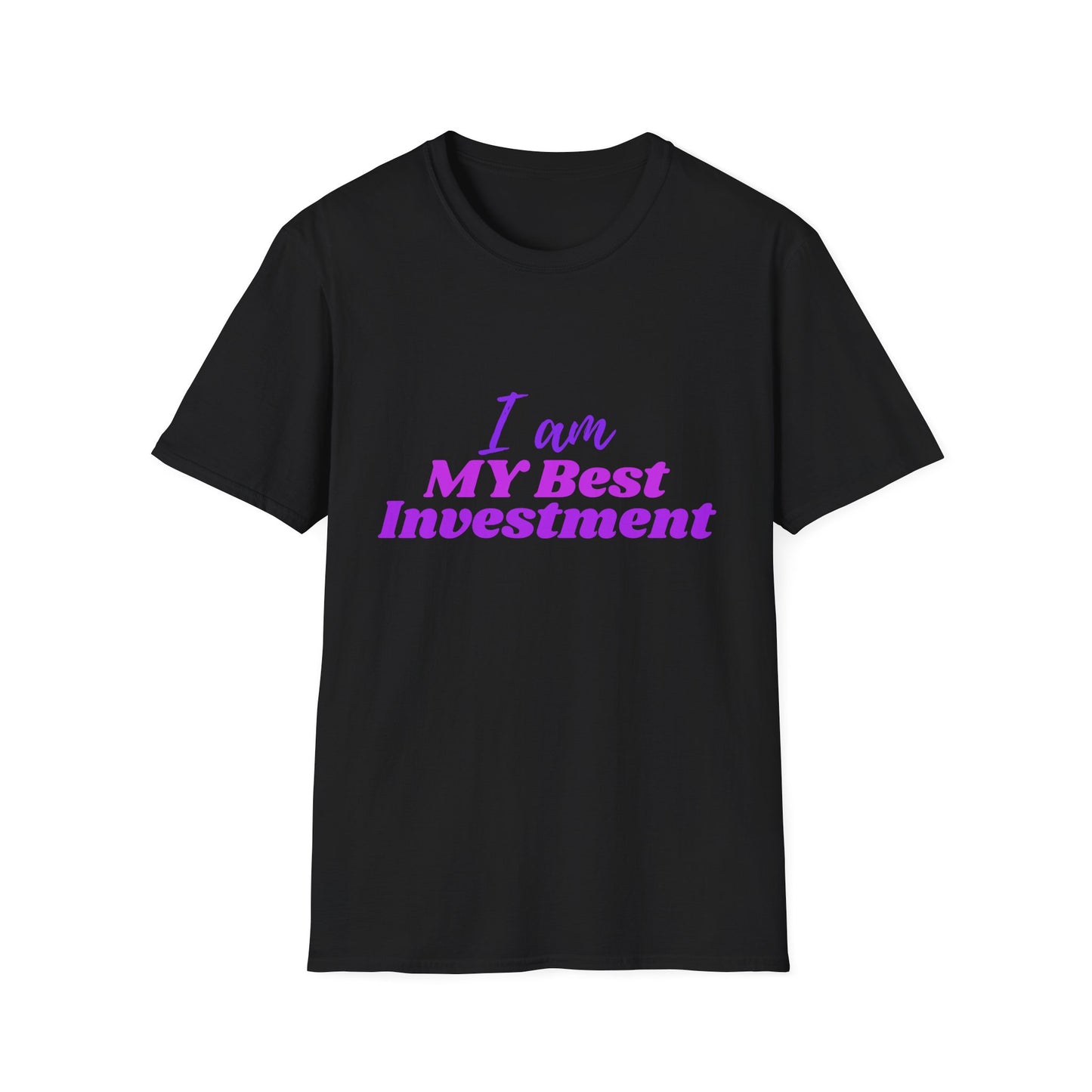 "I Am My Best Investment"; Empowering Investment Quote T-Shirt, Motivational Tee, Confidence Apparel, Gift for Self-Love, Casual Everyday Wear