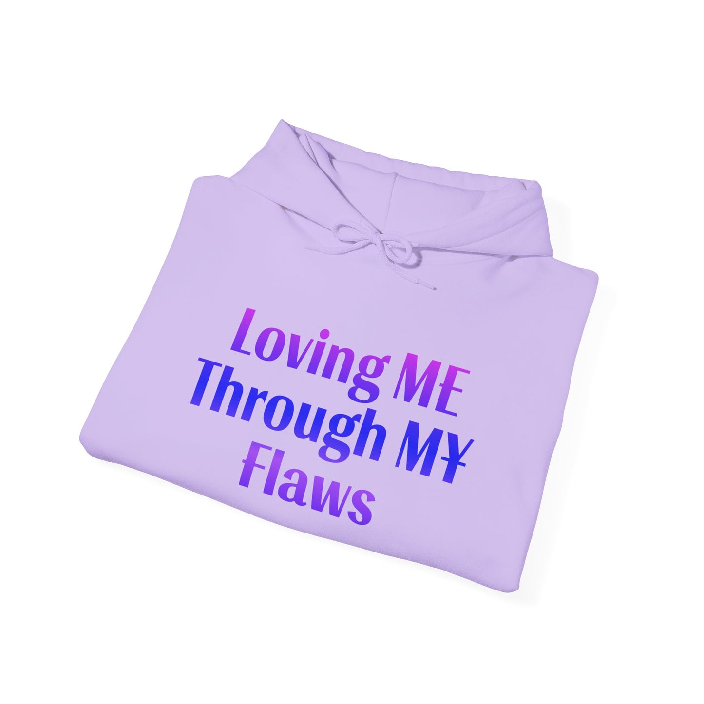 "Loving ME Through MY Flaws" Hoodie - Unisex Heavy Blend Sweatshirt, Inspirational Gift, Positive Vibes, Relaxed Fit, Cozy Wear