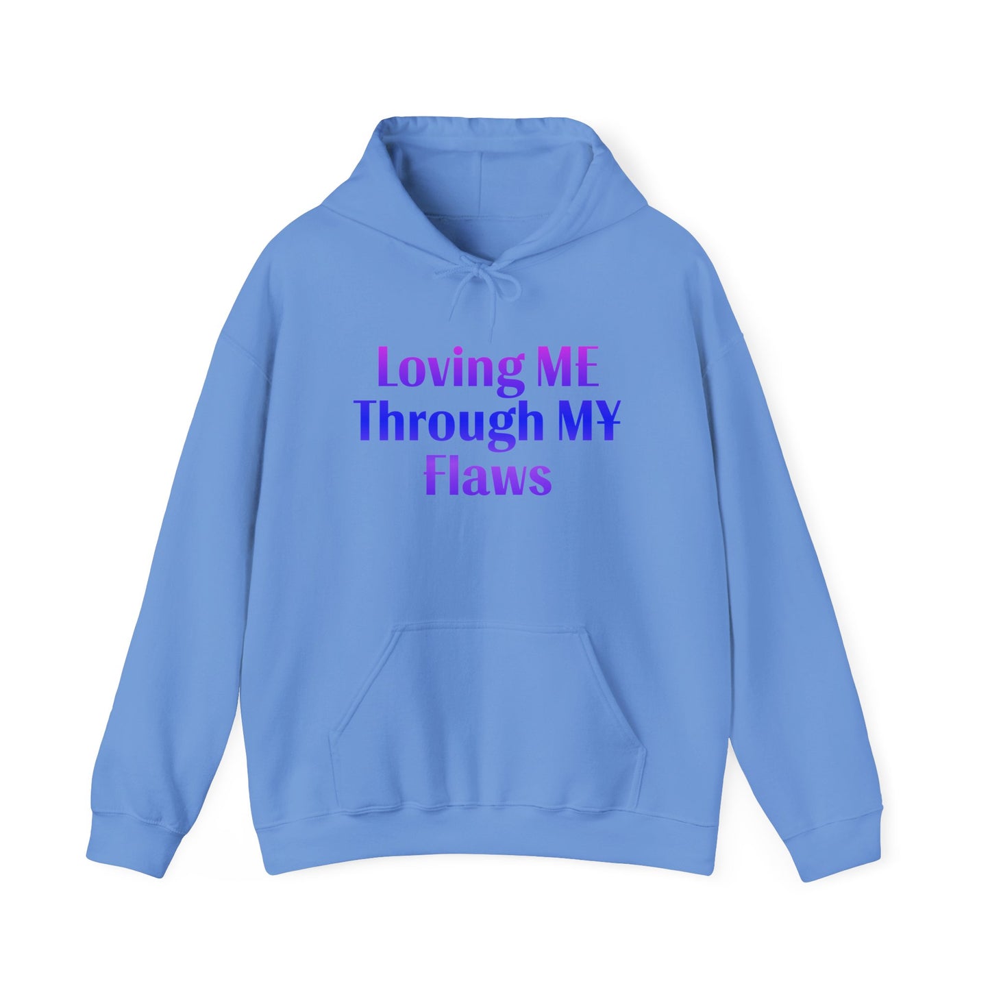"Loving ME Through MY Flaws" Hoodie - Unisex Heavy Blend Sweatshirt, Inspirational Gift, Positive Vibes, Relaxed Fit, Cozy Wear