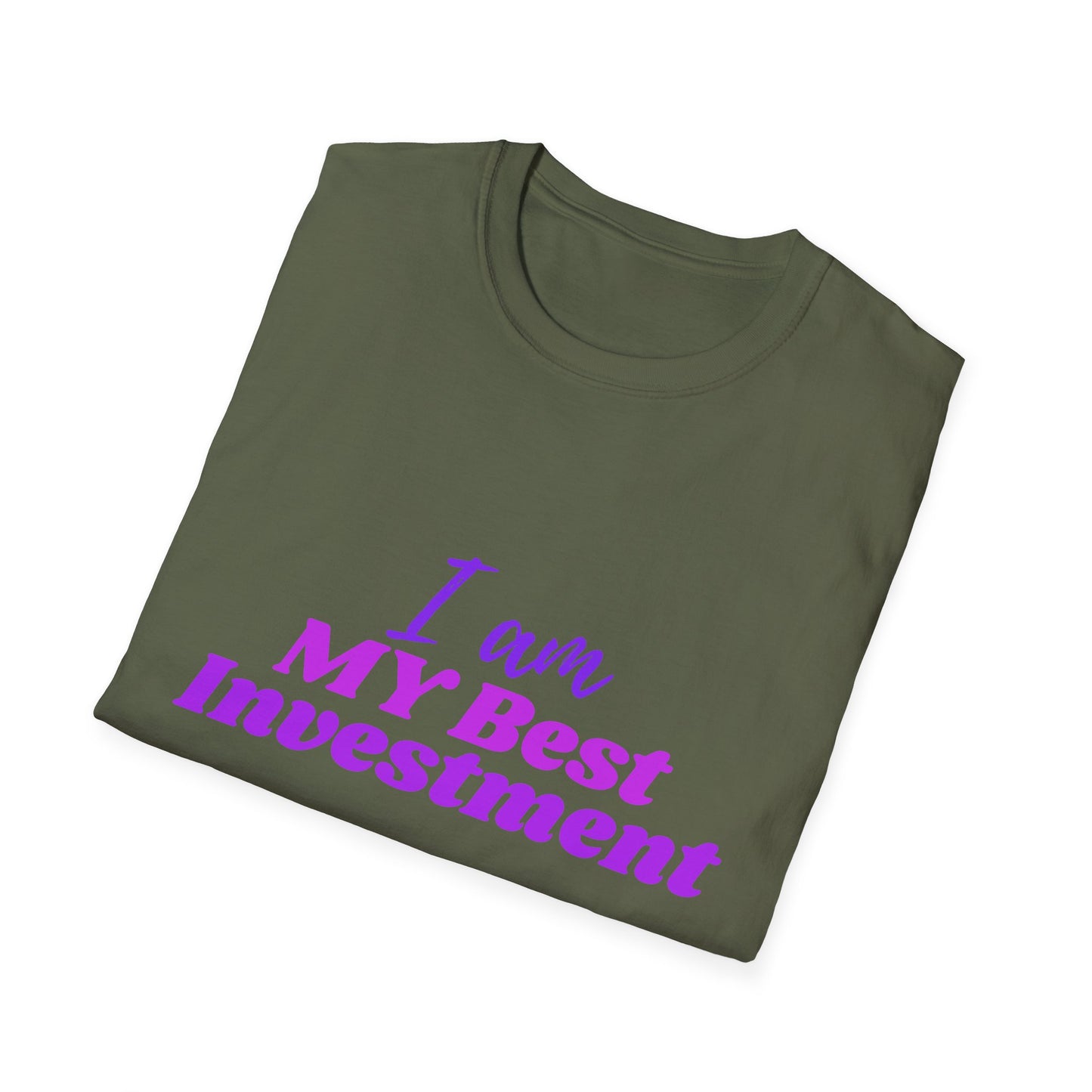 "I Am My Best Investment"; Empowering Investment Quote T-Shirt, Motivational Tee, Confidence Apparel, Gift for Self-Love, Casual Everyday Wear