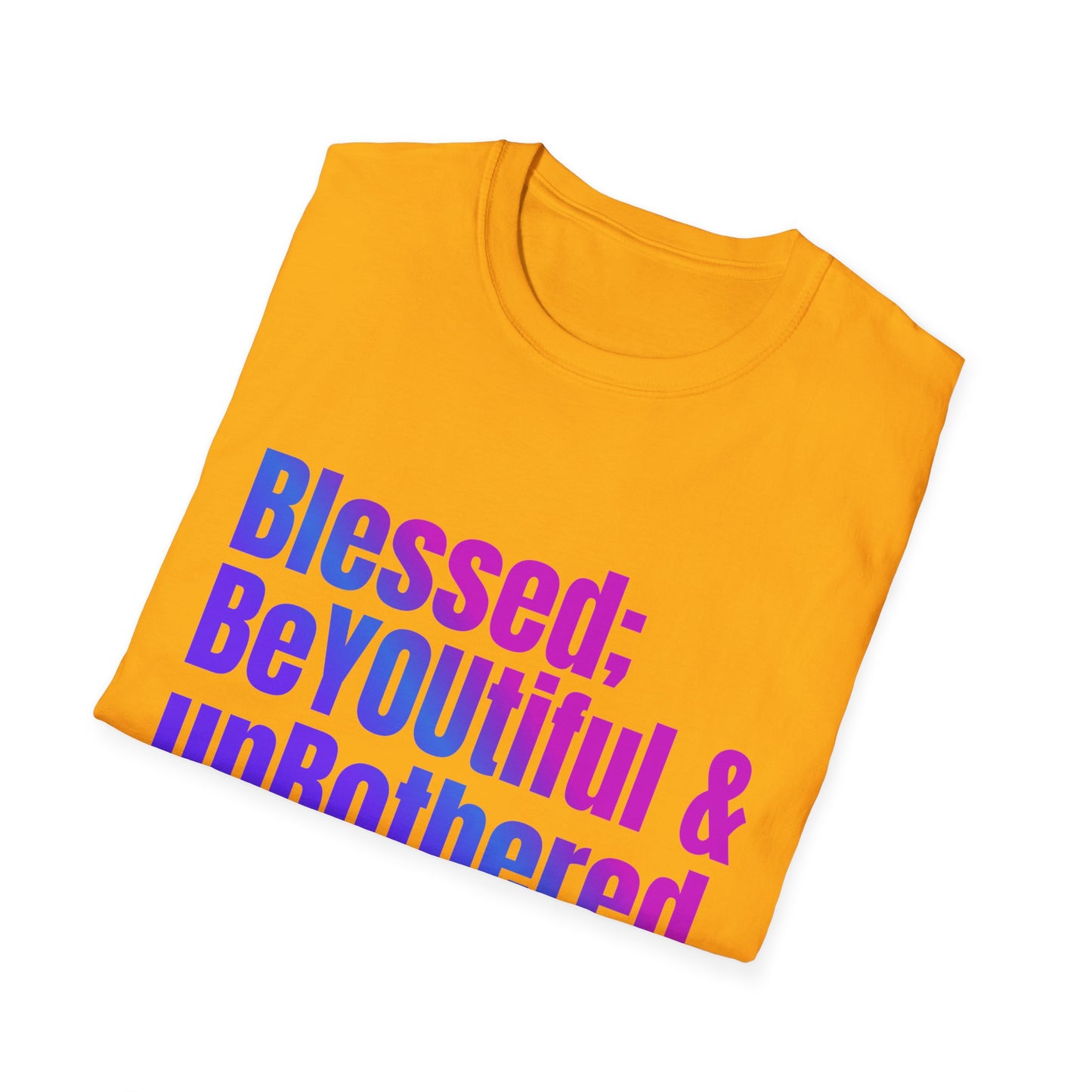 Inspirational Quote T-Shirt - "Blessed; BeYOUtiful & unBothered" | Motivational Gift for Self-Love, Mental Health Awareness, Birthday Gift, [...]