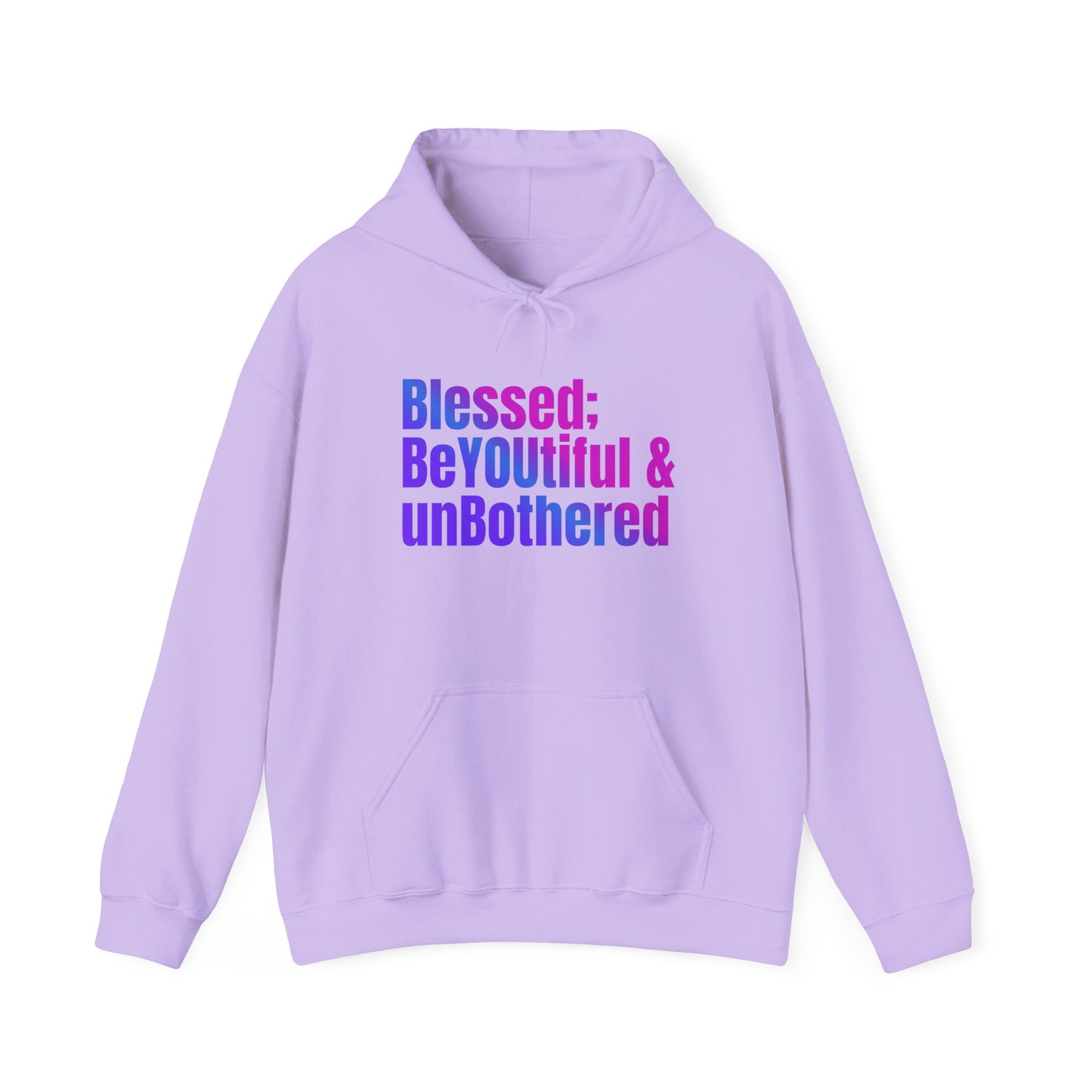 "Blessed;  BeYOUtiful & unBothered" Hoodie - Unisex Heavy Blend Sweatshirt, Inspirational Gift, Positive Vibes, Relaxed Fit, Cozy Wear