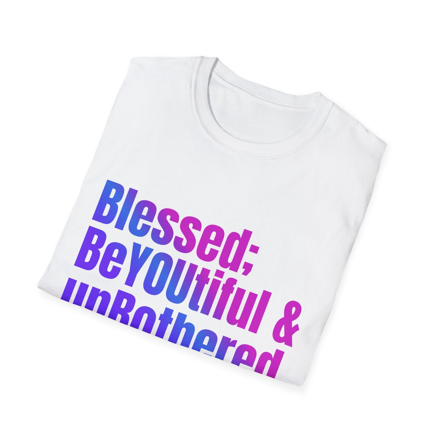 Inspirational Quote T-Shirt - "Blessed; BeYOUtiful & unBothered" | Motivational Gift for Self-Love, Mental Health Awareness, Birthday Gift, [...]