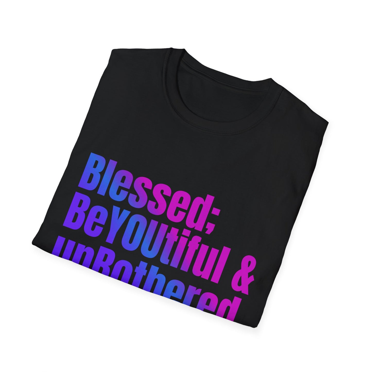 Inspirational Quote T-Shirt - "Blessed; BeYOUtiful & unBothered" | Motivational Gift for Self-Love, Mental Health Awareness, Birthday Gift, [...]