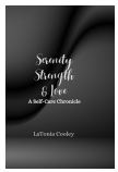 Journal -    "Serenity, Strength & Love - A Self Care Chronicle" Lined Journal