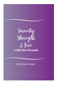 Journal -    "Serenity, Strength & Love - A Self Care Chronicle" Lined Journal
