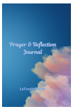 Journal - Prayer and Reflection Journal with Inspirational Quotes - Blank Lined Journal
