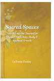 Journal - Sacred Spaces: Your All-in-One Journal for Prayer, Reflection, Study & Spiritual Growth
